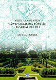 Yesil Alanlarda Güven Algisina Yönelik Tasarim Modeli Umut Güler Myrina Yayinlari 9786256812444 Yesil Alanlarda Güven Algisina Yönelik Tasarim Modeli Su anda Odakkitap stoklarinda 4 adet bul Yesil Alanlarda Güven Algisina Yönelik Tasarim Modeli Umut Güler Myrina Yayinlari 9786256812444 Yesil Alanlarda Güven Algisina Yönelik Tasarim Modeli Su anda Odakkitap stoklarinda 4 adet bul