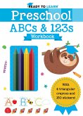 Ready to Learn: Preschool ABCs & 123s Workbook