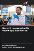 Recenti progressi nella tecnologia dei vaccini
