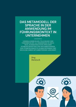 Das Metamodell der Sprache in der Anwendung im Führungskontext in Unternehmen