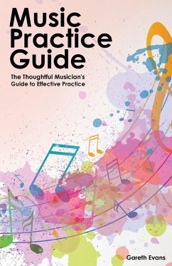 Music Practice Guide - Evans, Gareth Music Practice Guide - Evans, Gareth