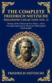 The Complete Friedrich Nietzsche Philosophy Collection (Vol. 4) The Complete Friedrich Nietzsche Philosophy Collection (Vol. 4)
