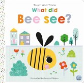 Touch and Trace - What Did Bee See?