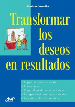 Cover Transformar los deseos en resultados