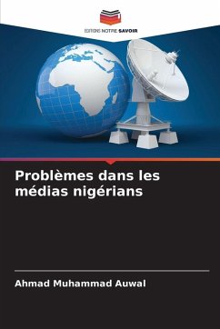 Problèmes dans les médias nigérians - Auwal, Ahmad Muhammad