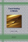 Crack-Healing in Metals Crack-Healing in Metals