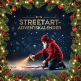 Der Streetart-Adventskalender Der Streetart-Adventskalender