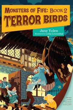 Monsters of Fife: Terror Birds - Yolen, Jane