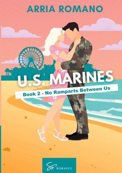 U.S. Marines - Book 2 - No Ramparts Between Us - Romano Arria