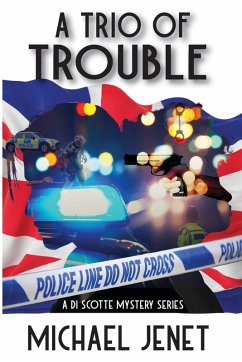 A Trio of Trouble - Jenet, Michael A Trio of Trouble - Jenet, Michael
