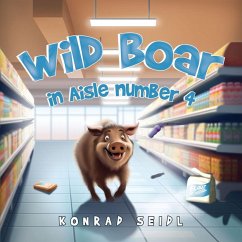 Wild Boar in Aisle Number 4 - Seidl, Konrad