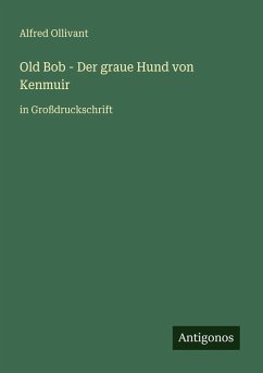 Cover Old Bob - Der graue Hund von Kenmuir