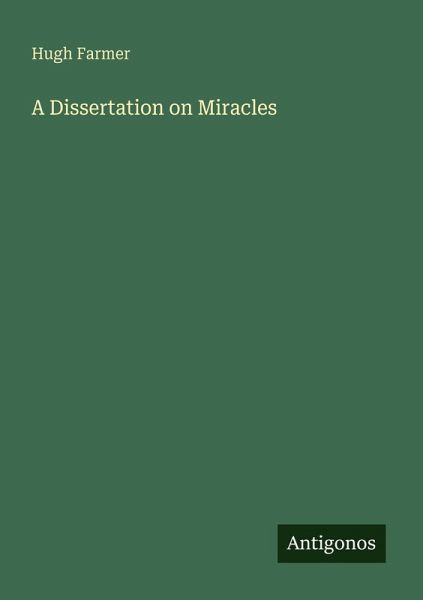 A Dissertation on Miracles A Dissertation on Miracles