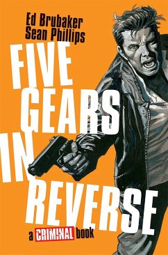 Five Gears in Reverse: A Criminal Book - Brubaker, Ed