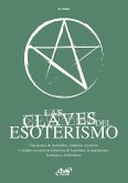 Las Claves del Esoterismo Las Claves del Esoterismo