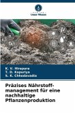Präzises Nährstoff-management für eine nachhaltige Pflanzenproduktion