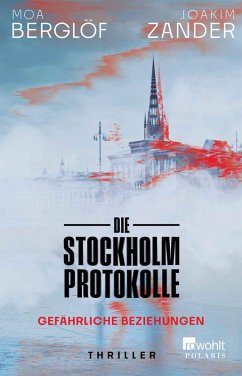 Die Stockholm Protokolle - Berglöf, Moa; Zander, Joakim