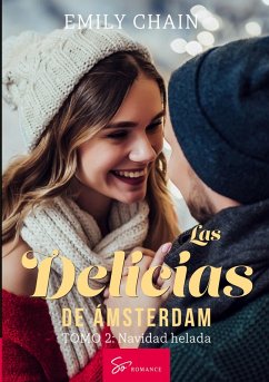 Las delicias de Ámsterdam - Tomo 2 - Chain Emily Las delicias de Ámsterdam - Tomo 2 - Chain Emily