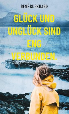 Glück und Unglück sind eng verbunden.