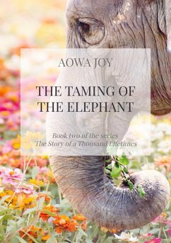The Taming of the Elephant - Joy, Aowa The Taming of the Elephant - Joy, Aowa
