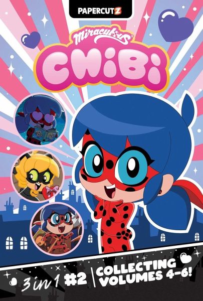 Miraculous Chibi 3 in 1 Vol. 2 Miraculous Chibi 3 in 1 Vol. 2
