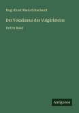 Der Vokalismus des Vulgärlateins
