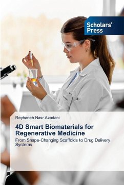 4D ¿Smart ¿Biomaterials ¿for ¿Regenerative ¿Medicine - Nasr Azadani, Reyhaneh