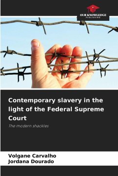 Contemporary slavery in the light of the Federal Supreme Court Cover Contemporary slavery in the light of the Federal Supreme Court