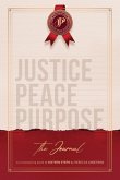 JUSTICE PEACE PURPOSE. The Journal