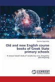 Old and new English course books of Greek State primary schools