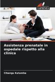 Assistenza prenatale in ospedale rispetto alla clinica