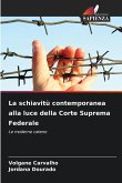 La schiavitù contemporanea alla luce della Corte Suprema Federale