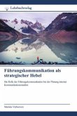 Führungskommunikation als strategischer Hebel