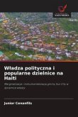 W¿adza polityczna i popularne dzielnice na Haiti