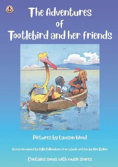 The Adventures of Tootlebird and her friends - Polkinghorn, Sallie