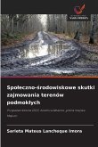 Spo¿eczno-¿rodowiskowe skutki zajmowania terenów podmok¿ych
