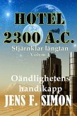 Oändlighetens handikapp (Hotel 2300 A.C. 1) (eBook, ePUB)
