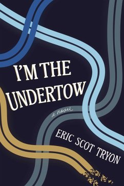 I'm the Undertow - Tryon, Eric Scot