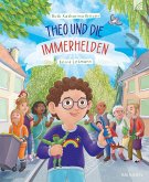 Theo und die Immerhelden Theo und die Immerhelden