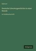 Deutsche Literaturgeschichte in einer Stunde