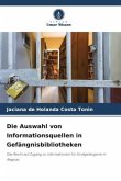 Die Auswahl von Informationsquellen in Gefängnisbibliotheken