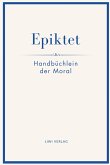 Epiktet: Handbüchlein der Moral