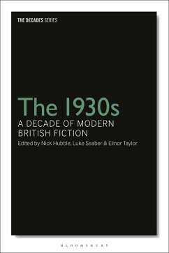 The 1930s: A Decade of Modern British Fiction Cover The 1930s: A Decade of Modern British Fiction