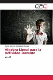 Álgebra Lineal para la Actividad Docente Álgebra Lineal para la Actividad Docente