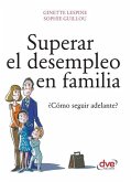 Superar el desempleo en familia