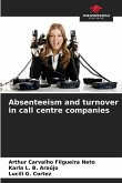 Absenteeism and turnover in call centre companies