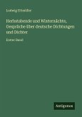 Herbstabende und Winternächte, Gespräche über deutsche Dichtungen und Dichter Herbstabende und Winternächte, Gespräche über deutsche Dichtungen und Dichter