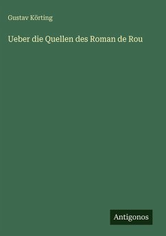 Cover Ueber die Quellen des Roman de Rou