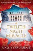 A Twelfth Night Miracle A Twelfth Night Miracle