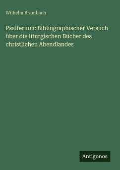 Cover Psalterium: Bibliographischer Versuch über die liturgischen Bücher des christlichen Abendlandes